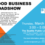 Poster for Food Business Roadshow at Seattle Public Library – Central Branch (downtown) – 1000 4th Ave – Level 4, Room 1
