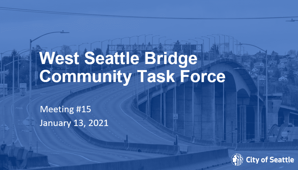 Powerpoint slide with West Seattle Bridge in background with blue overlay. Text Reads: West Seattle Bridge Community Task Force Meeting #15 January 13, 2021