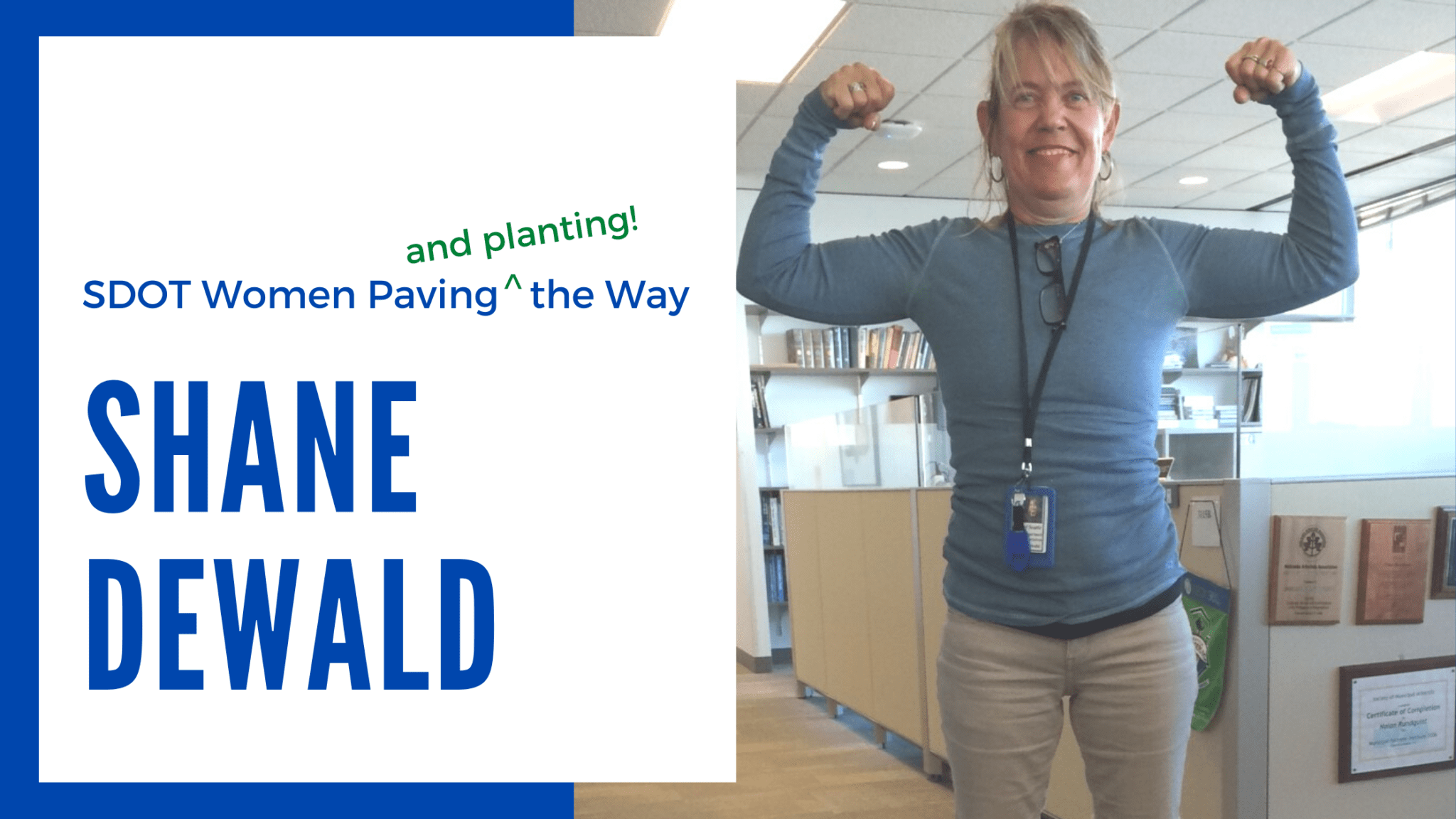 SDOT Women Paving and Planting the Way: Meet Shane Dewald