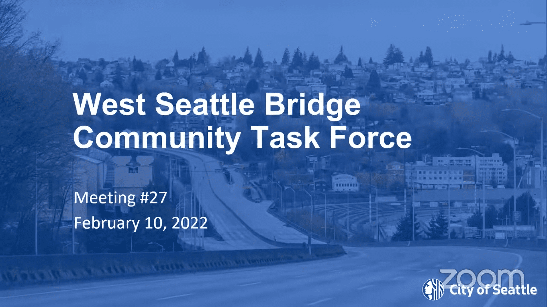 A screenshot of the cover slide for the West Seattle Bridge Community Task Force Meeting, held online, on Thursday, February 10, 2022. A video of the full meeting is available online.