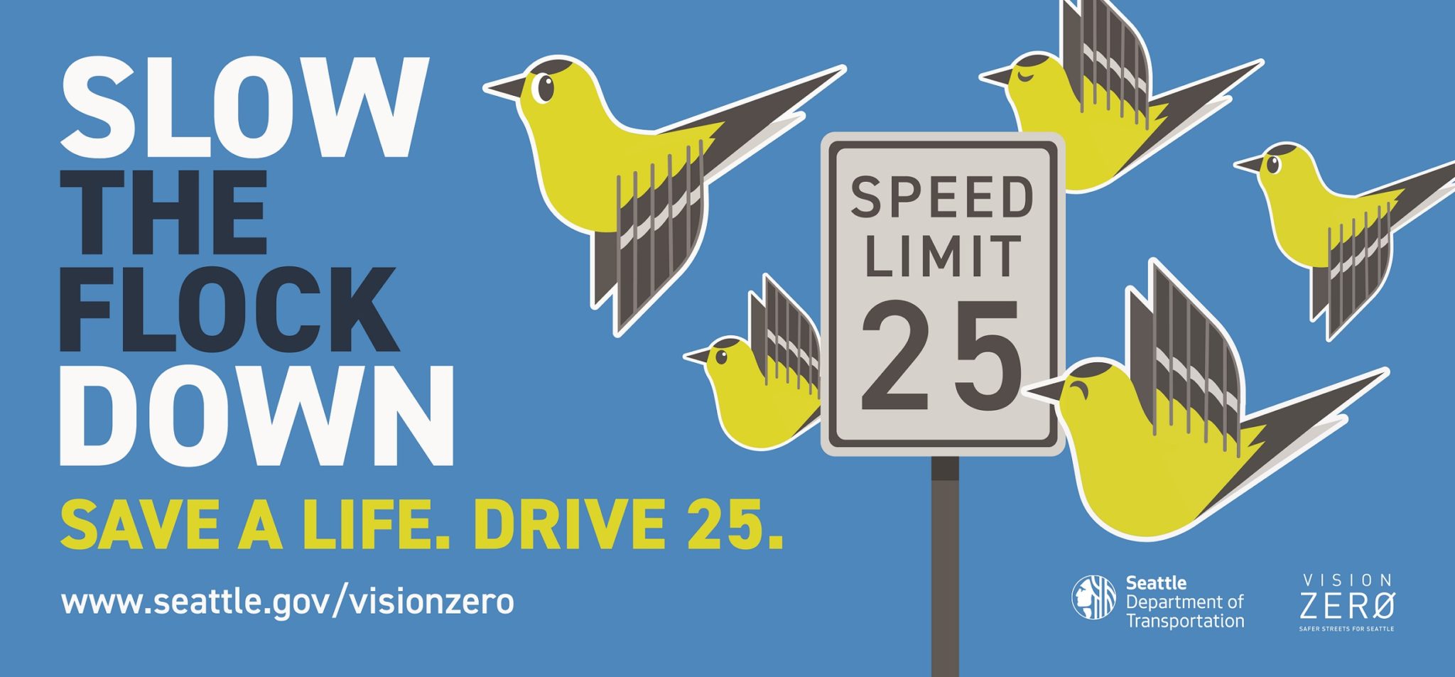 Graphic highlighting a public education campaign encouraging drivers to slow down. The graphic shows several birds with a 25 MPH speed limit sign, with text saying 