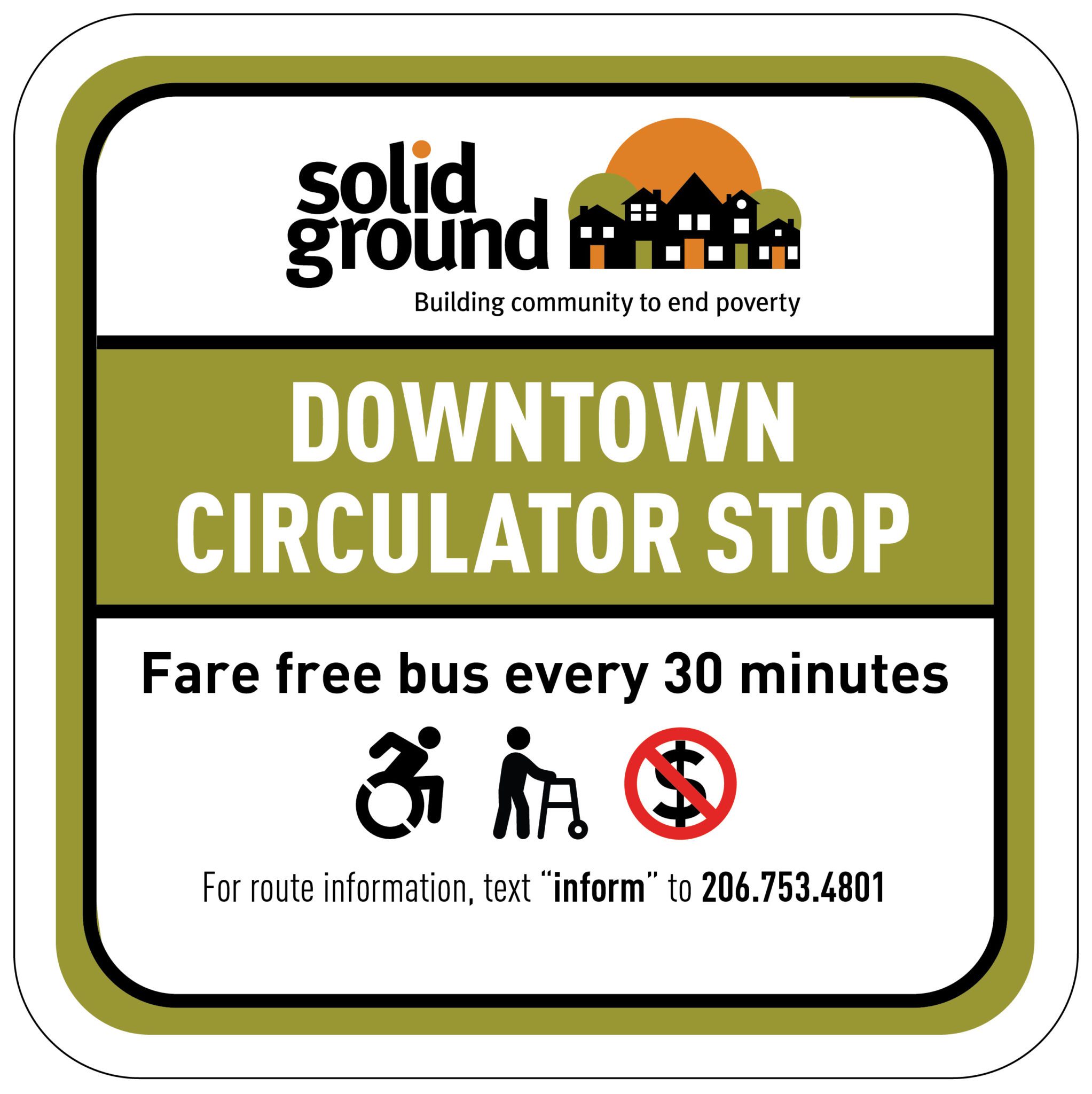 Downtown Circulator stop sign graphic, showing what the signs will look like. Large text says "downtown circulator stop" and icons show the buses as accessible and free. A phone number to text is provided of 206-753-4801.