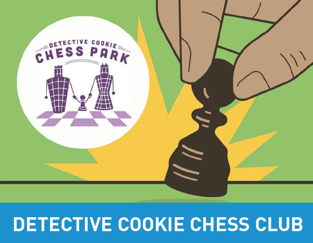A graphic with the words "Detective Cookie Chess Park" and "Detective Cookie Chess Club". A person holds a black pawn chess piece, with a green and yellow background.