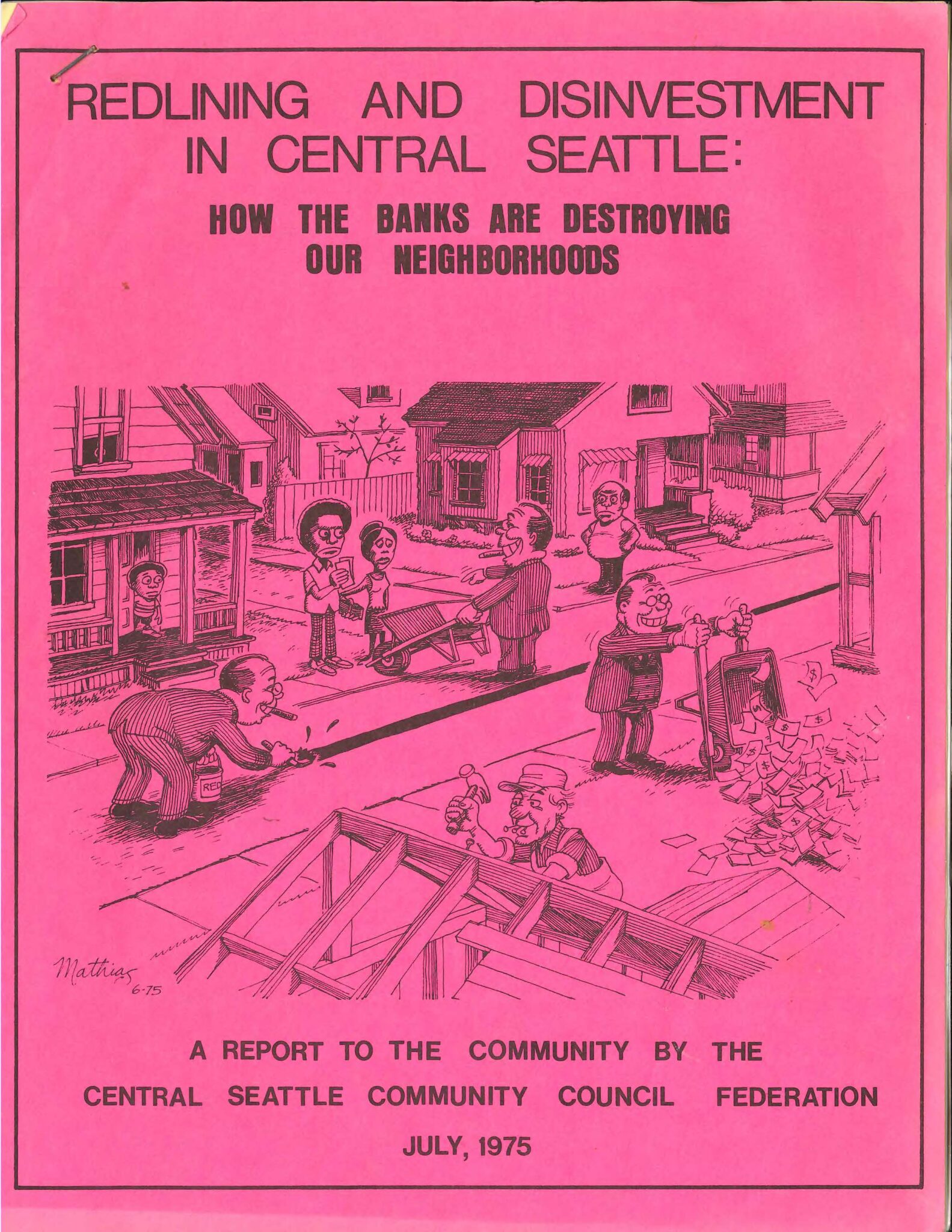 A poster in bright pink that says "Redlining and Disinvestment in Central Seattle: How the Banks are Destroying Our Neighborhoods."