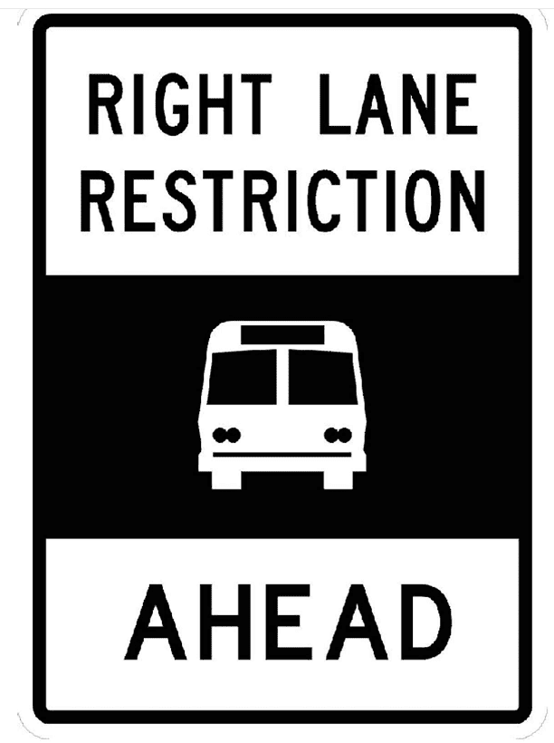 Black and white sign that says "Right Lane Restriction Ahead" with an icon of a bus.