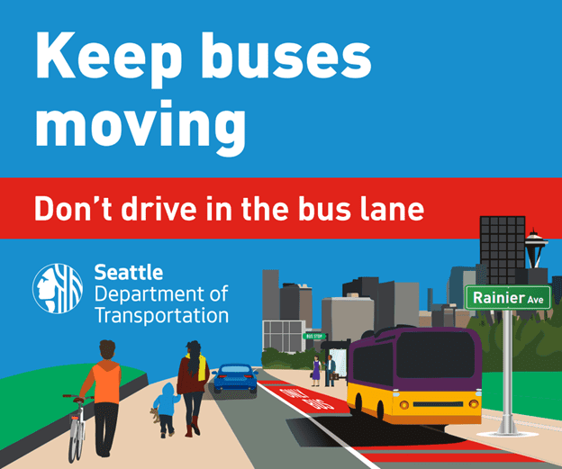 Digital advertisement that says 'keep buses moving - don't drive in the bus lane' with the SDOT logo and icons of buses, people walking, driving, and a cityscape in the background.